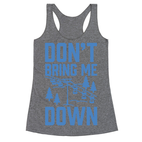 Don't Bring Me Down Racerback Tank Top