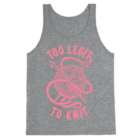Too Legit To Knit Tank Top