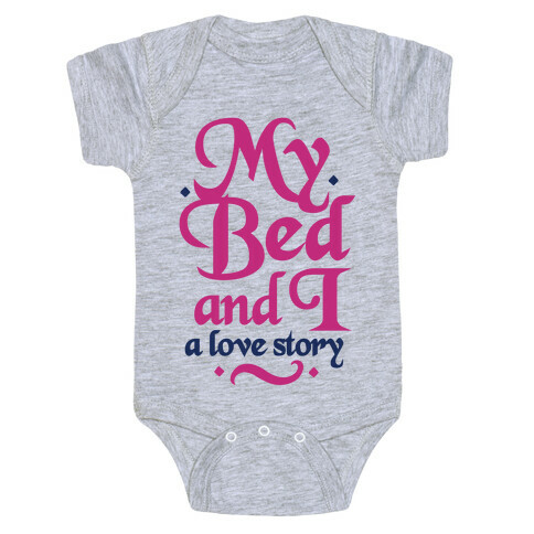 My Bed and I - A Love Story Baby One-Piece