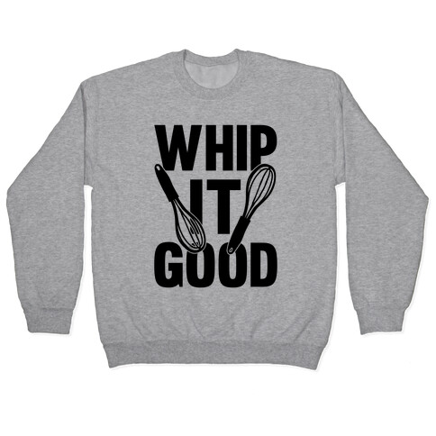Whip It Good Pullover