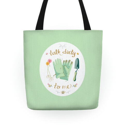 Talk Dirty to Me Tote