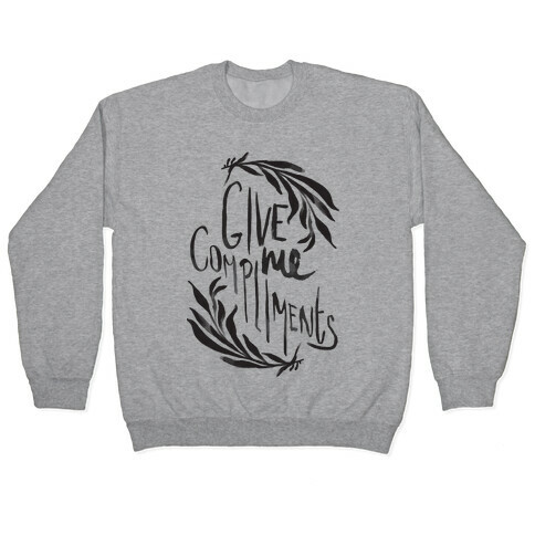 Give Me Compliments Pullover