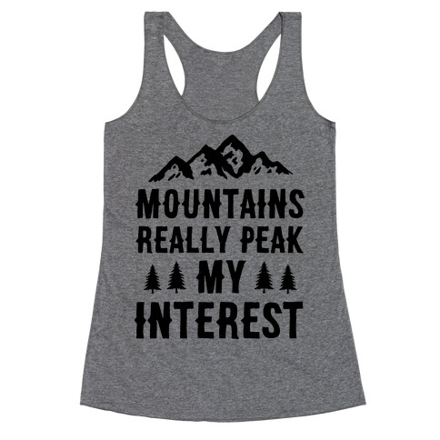 Mountains Really Peak My Interest Racerback Tank Top