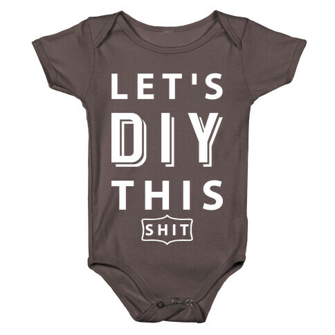 Let's DIY This Shit Baby One-Piece