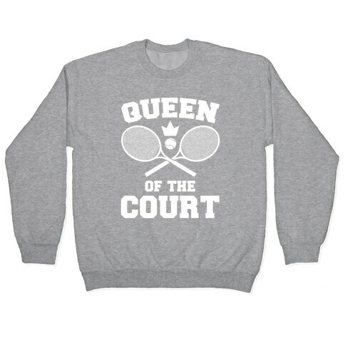 Queen Of The Court Pullover