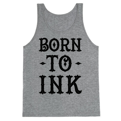Born To Ink Tank Top