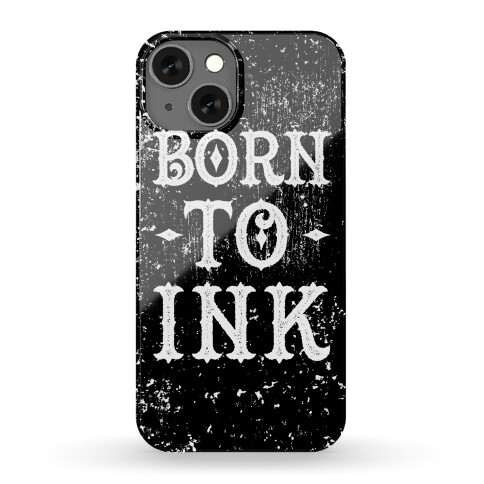 Born To Ink Phone Case