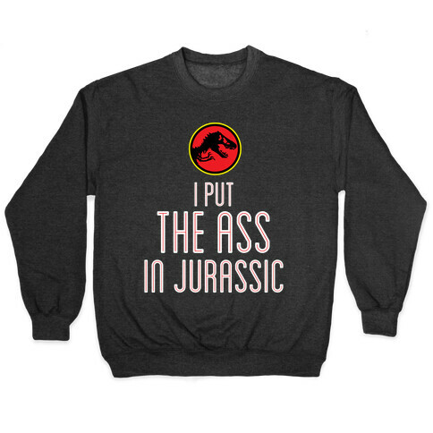 THE ASS IN JURASSIC (tank) Pullover