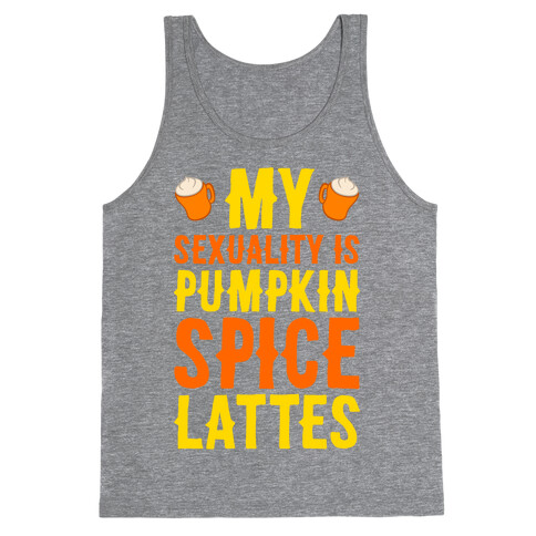 My Sexuality Is Pumpkin Spice Latte Tank Top