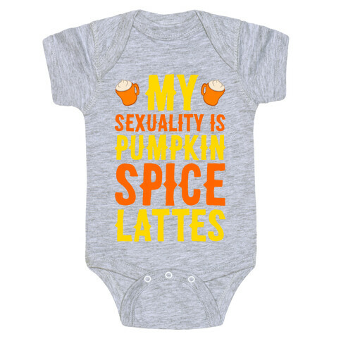 My Sexuality Is Pumpkin Spice Latte Baby One-Piece