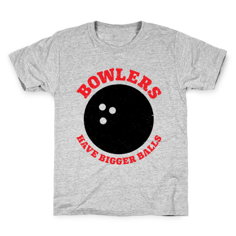 Bowlers Have Bigger Balls Kids T-Shirt
