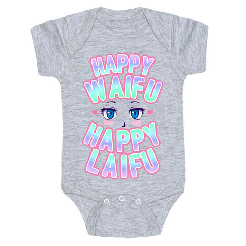 Happy Waifu Happy Laifu Baby One-Piece