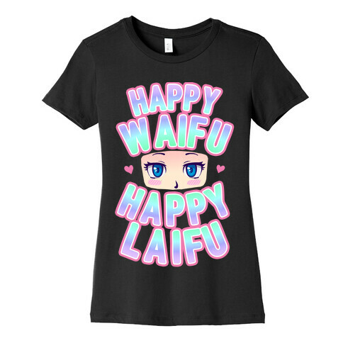 Happy Waifu Happy Laifu Womens T-Shirt