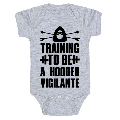 Training to be a Hooded Vigilante Baby One-Piece