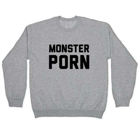 Monster Porn Pullover