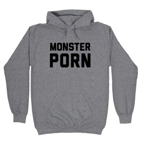 Monster Porn Hooded Sweatshirt