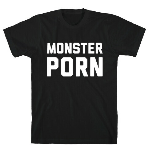 Monster Porn T-Shirt