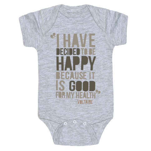 I Have Decided to Be Happy Baby One-Piece