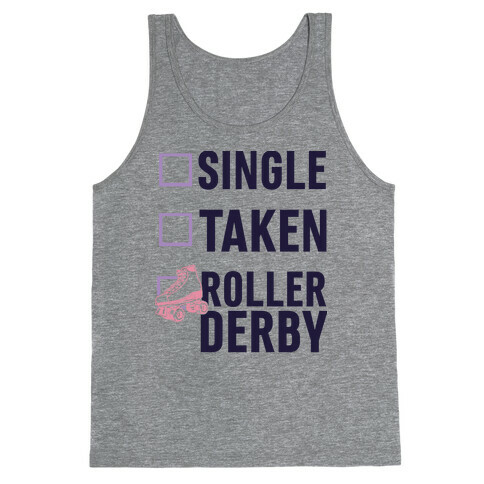 Single, Taken, Roller Derby Tank Top