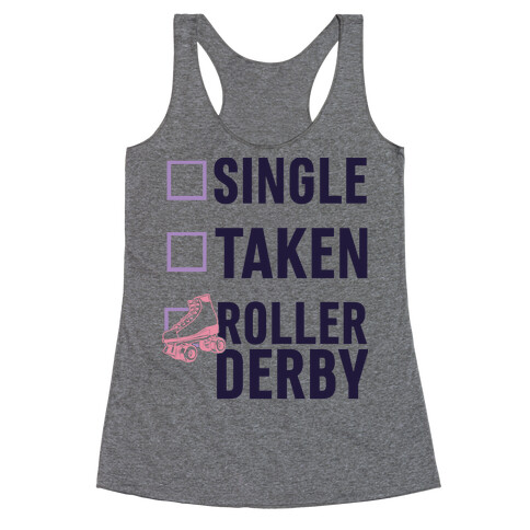 Single, Taken, Roller Derby Racerback Tank Top