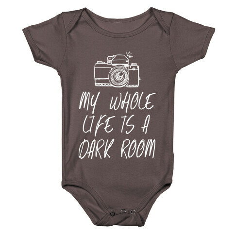 My Whole Life is a Dark Room Baby One-Piece