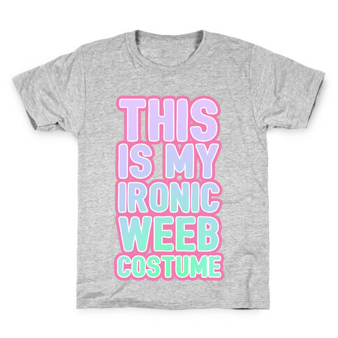 This is My Ironic Weeb Costume Kids T-Shirt