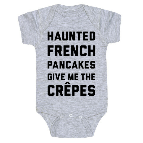 Haunted French Pancakes Give Me The Crepes Baby One-Piece