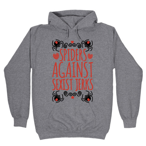 Spiders Against Sexist Jerks Hooded Sweatshirt