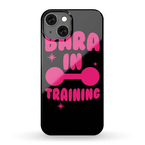 Bara In Training Phone Case