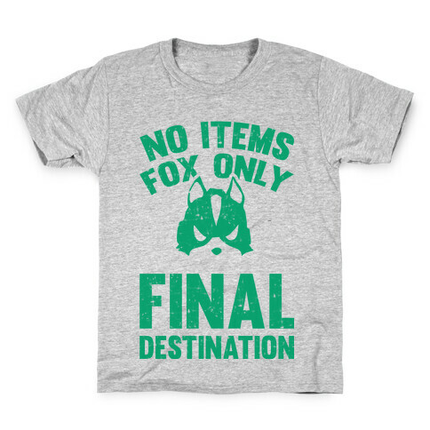 No Items Fox Only Final Destination Kids T-Shirt