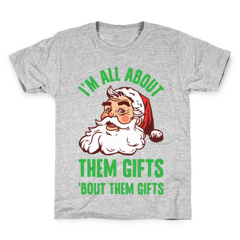 I'm All About Them Gifts Kids T-Shirt