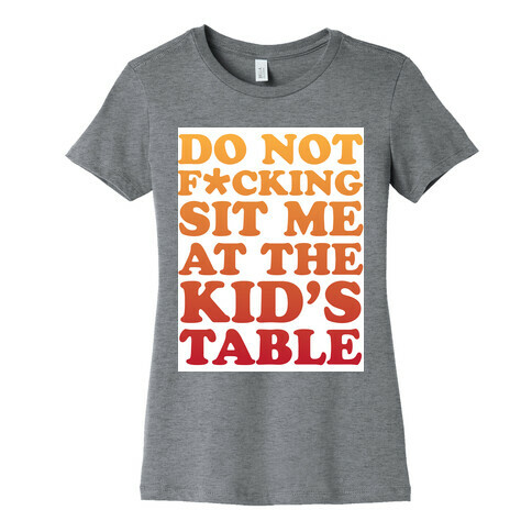 THE KIDS TABLE Womens T-Shirt