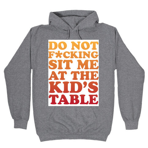 THE KIDS TABLE Hooded Sweatshirt