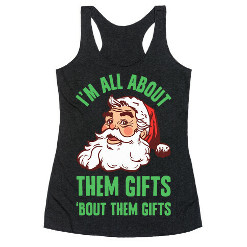 I'm All About Them Gifts Racerback Tank Top