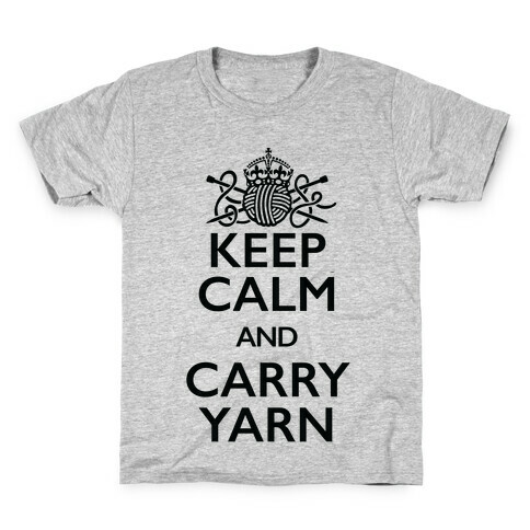 Keep Calm And Carry Yarn (Knitting) Kids T-Shirt