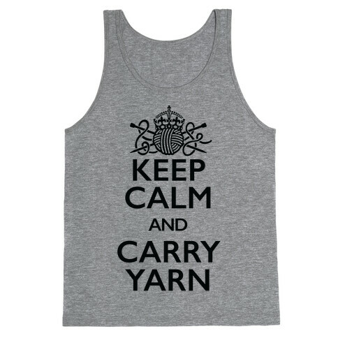 Keep Calm And Carry Yarn (Knitting) Tank Top