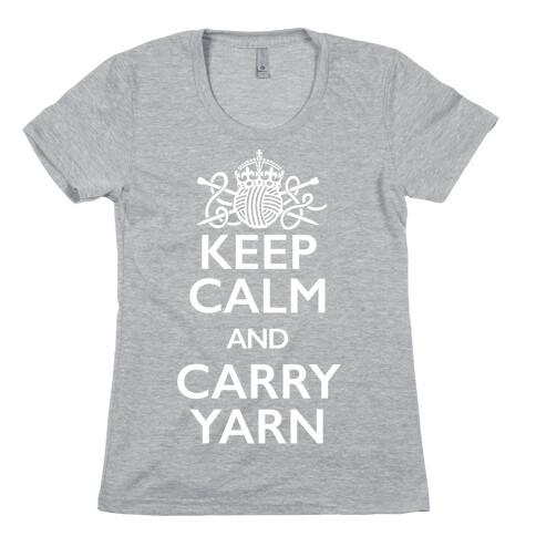Keep Calm And Carry Yarn (Knitting) Womens T-Shirt