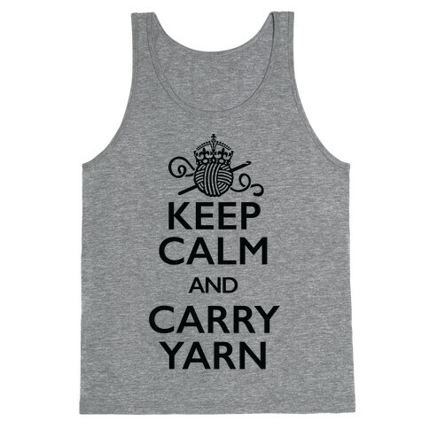 Keep Calm And Carry Yarn (Crochet) Tank Top