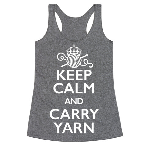 Keep Calm And Carry Yarn (Crochet) Racerback Tank Top