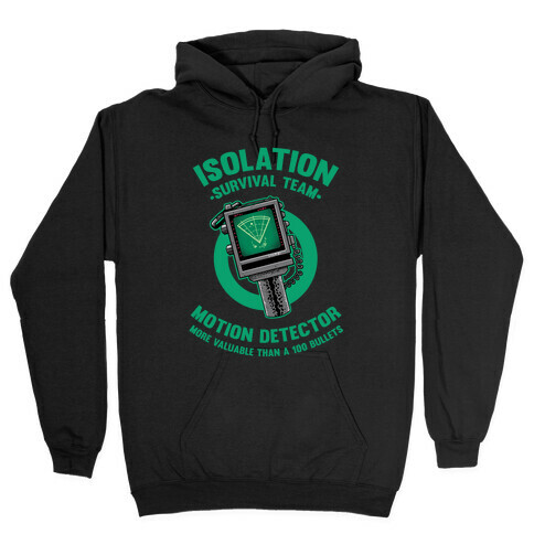 Isolation Survival Team Motion Detector Hooded Sweatshirt