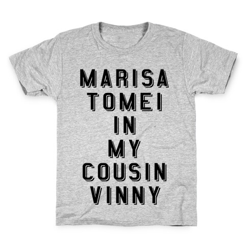 Marisa Tomei In My Cousin Vinny Kids T-Shirt