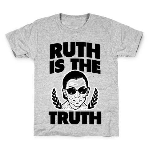Ruth is the Truth Kids T-Shirt