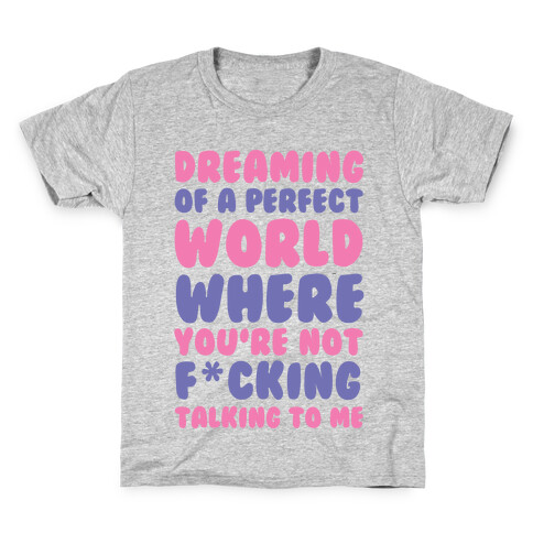 Dreaming Of A Perfect World Kids T-Shirt