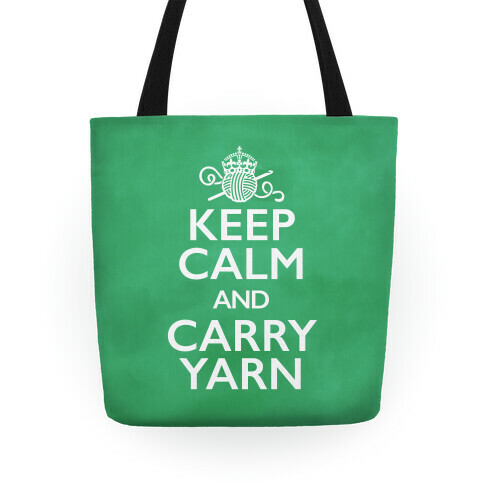 Keep Calm And Carry Yarn (Crochet) Tote