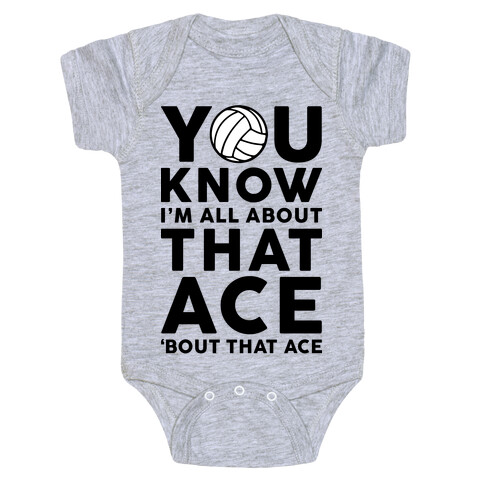 You Know I'm All About That Ace Baby One-Piece