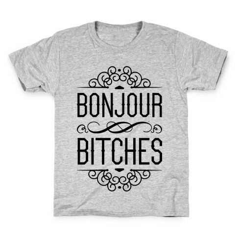 Bonjour Bitches Kids T-Shirt