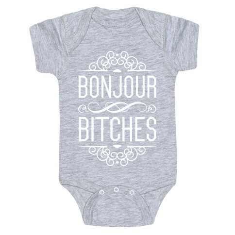 Bonjour Bitches Baby One-Piece