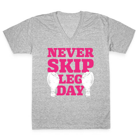 Never Skip Leg Day V-Neck Tee Shirt