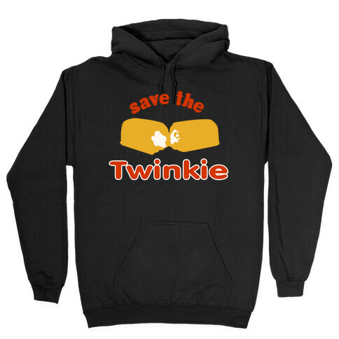 Save the Twinkie! Hooded Sweatshirt