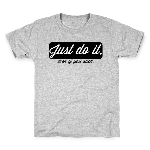 Just do it. Kids T-Shirt